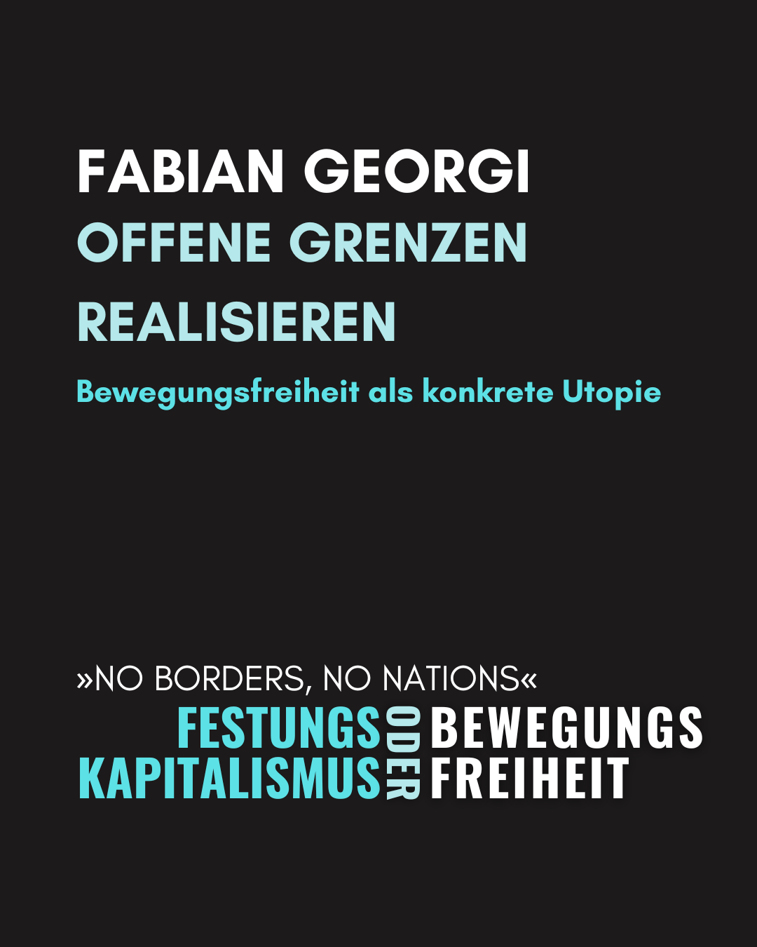 Festungskapitalismus oder Bewegungsfreiheit (2)